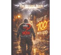 THE HEALING BOOK: For the Ones Who Survived What Should've Destroyed Them