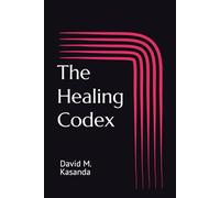 The Healing Codex