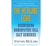 The Healing Echo: Discovering Homeopathic Cell Salt Remedies