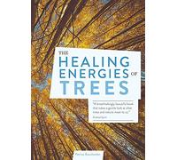 The Healing Energies of Trees