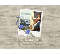 The Healing Gift