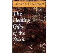 The Healing Gifts of the Spirit
