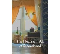 The Healing Habit of Secondhand