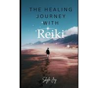 The Healing Journey with Reiki