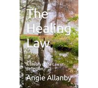 The Healing Law: A Theory of the Law of Reflection