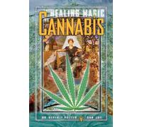 The Healing Magic of Cannabis