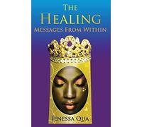 The Healing: Messages From Within