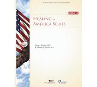 The Healing of America Study Course™: An Individual and Group Study Guide for Rediscovering the Constitution, Reviving Patriotism, and Rebuilding Liberty (Cottage Meetings)