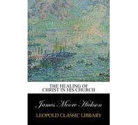 The Healing of Christ in His Church