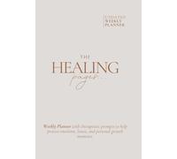 The Healing Pages Weekly Planner: Therapeutic prompts to help process emotions, losses, and personal growth moments.