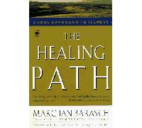 The Healing Path: A Soul Approach to Illness (Arkana S.)