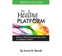The Healing Platform: Build Your Own Cure!