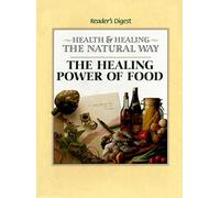 The Healing Power of Food (Health and Healing the Natural Way)