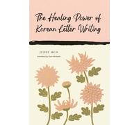 The Healing Power of Korean Letter Writing