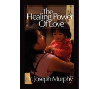 The Healing Power of Love