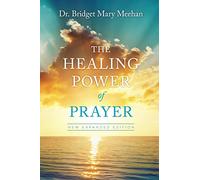 The Healing Power of Prayer: New Expanded Edition