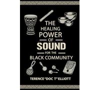 The Healing Power of Sound for the Black Community