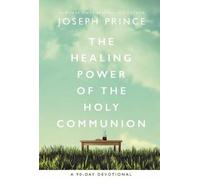 The Healing Power of the Holy Communion
