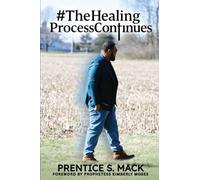 The Healing Process Continues: Prayer Devotional