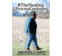 The Healing Process Continues: Prayer Devotional