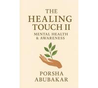 The Healing Touch II: Mental Health & Awareness