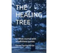 THE HEALING TREE: 52 Week Journal with mindfulness quotes