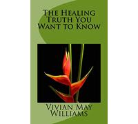 The Healing Truth You Want to Know