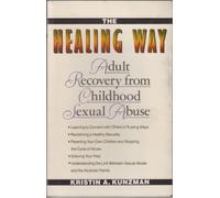 The Healing Way: Adult Recovery from Childhood Sexual Abuse