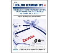 The Health Care Providers Guide to the Effective Integration of Physical