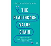 The Healthcare Value Chain: Demystifying the Role of GPOs and PBMs