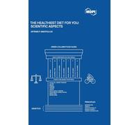 The Healthiest Diet for You: Scientific Aspects