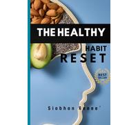 The Healthy Habit Reset: 10 Days of Affirmations for Confidence & Change