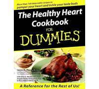 The Healthy Heart Cookbook For Dummies (For Dummies Series)
