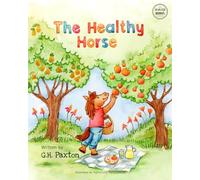 The Healthy Horse (Behavior Buddies Book Collection)
