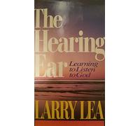 The Hearing Ear: Learning to Listen to God
