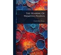The Hearing Of Primitive Peoples