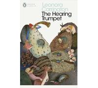 Leonora Carrington – The Hearing Trumpet – Penguin Modern Classics