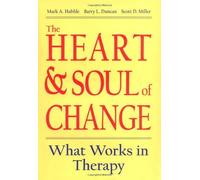 The Heart and Soul of Change: What Works in Therapy