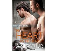 The Heart As He Hears It: Volume 3 (Perspectives)