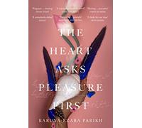 The Heart Asks Pleasure First