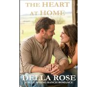 The Heart at Home (The Blue Spring Ranch Romance Series)
