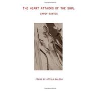 The Heart Attacks of the Soul: Gypsy Cantos