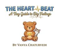 The Heart Beat: A Tiny Guide to Big Feelings (Little Moments Series)