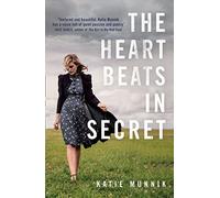 The Heart Beats in Secret