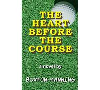 The Heart Before the Course