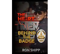 The Heart Behind the Badge