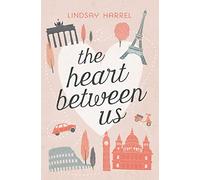 The Heart Between Us: Two Sisters, One Heart Transplant, and a Bucket List