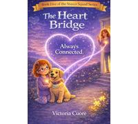 The Heart Bridge (Stucco Squad Series)