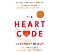 The Heart Code by Bradley Nelson - 9781785046186