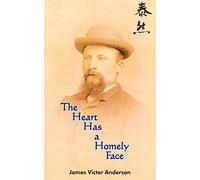 The Heart Has A Homely Face